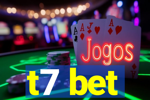 t7 bet